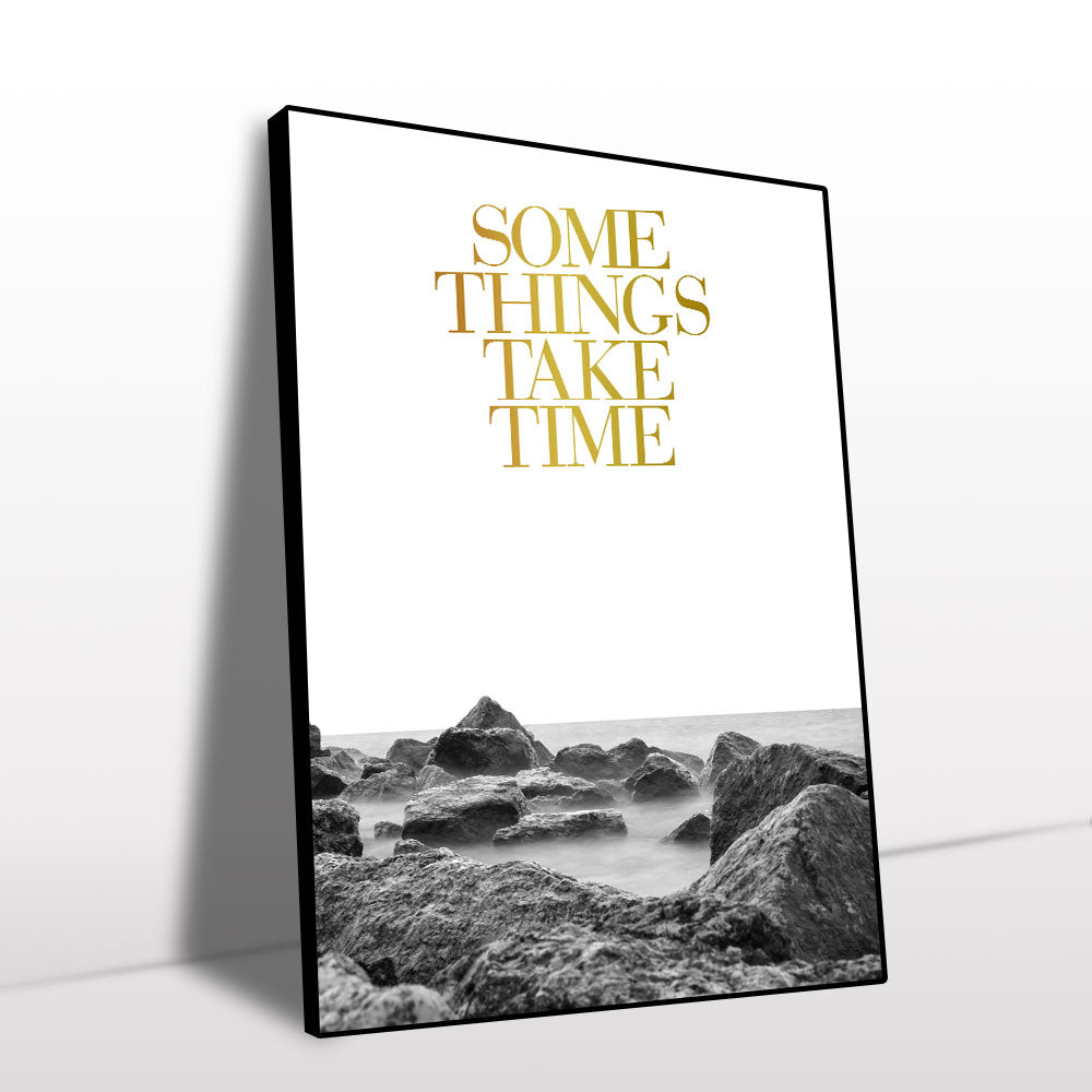 Some Things Take Time Canvas Wall Art