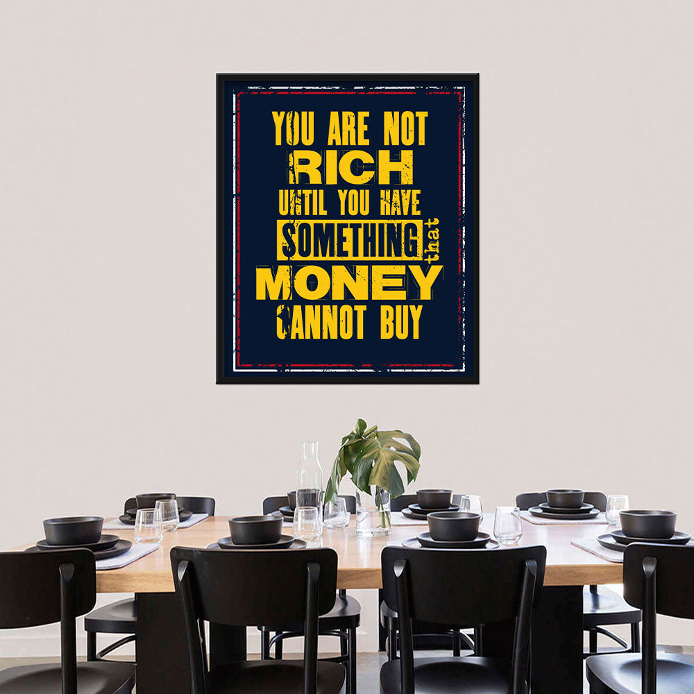 You Are Not Rich Canvas Wall Art