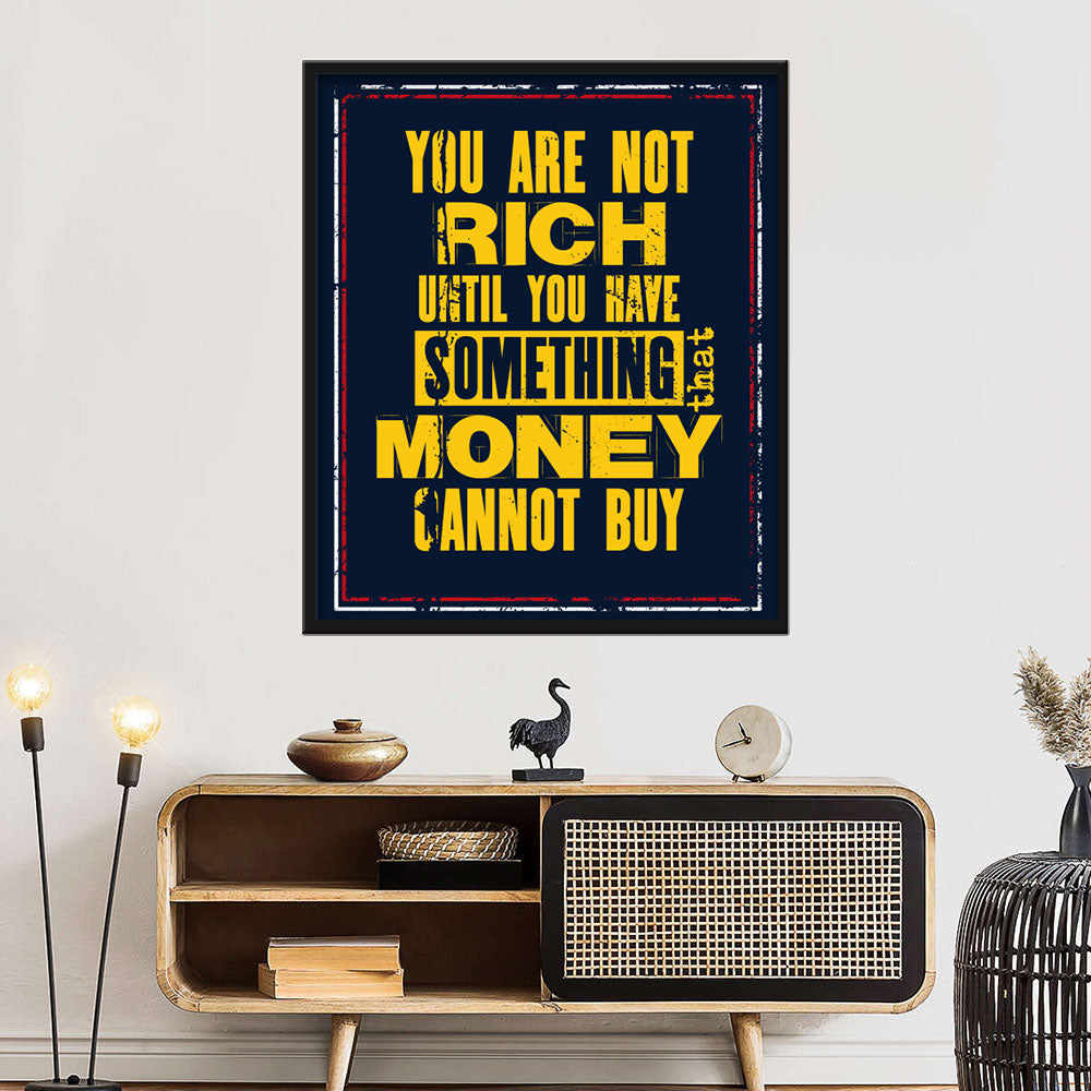 You Are Not Rich Canvas Wall Art