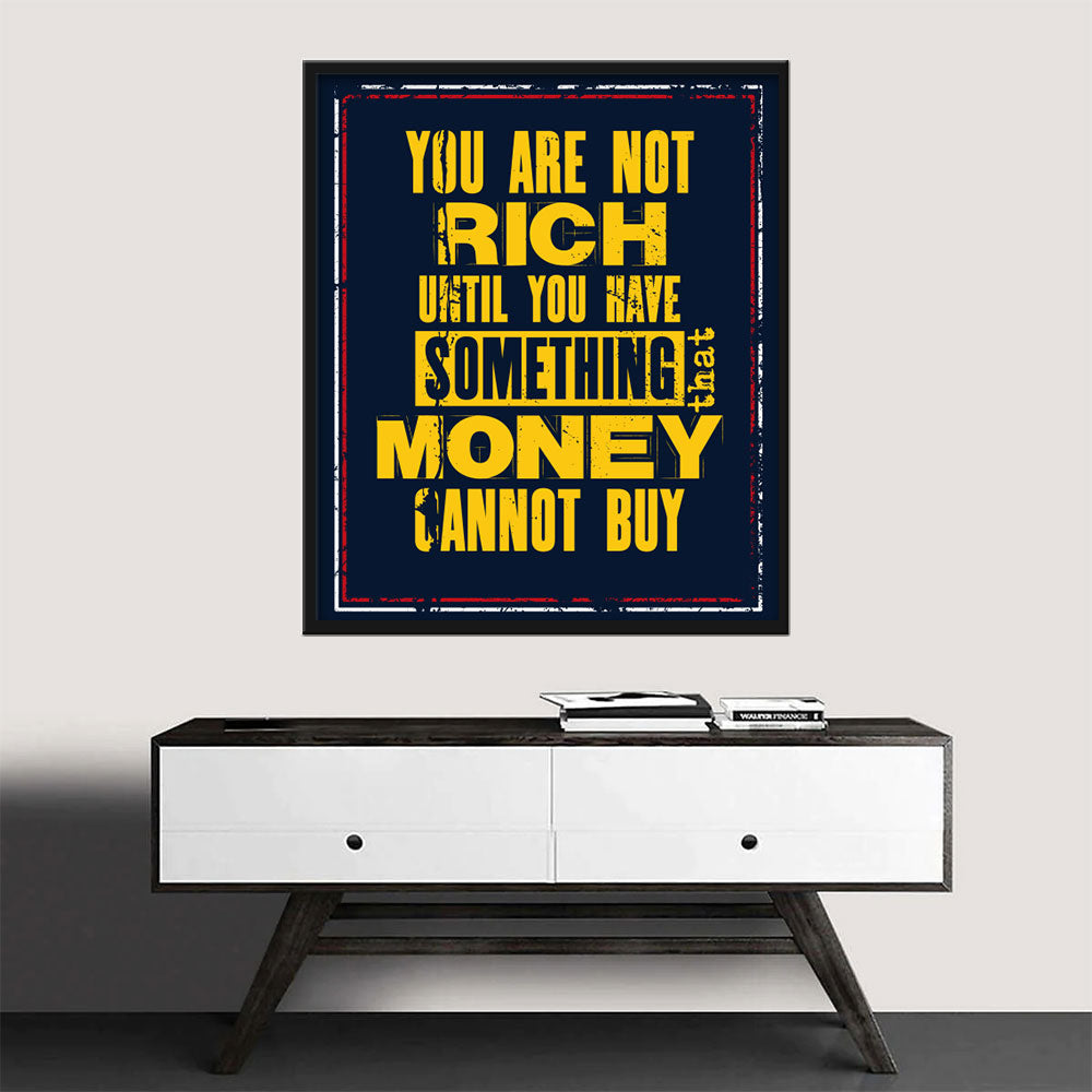 You Are Not Rich Canvas Wall Art