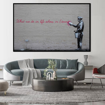 Banksy What We Do in Life Echoes in Eternity Canvas Wall Art