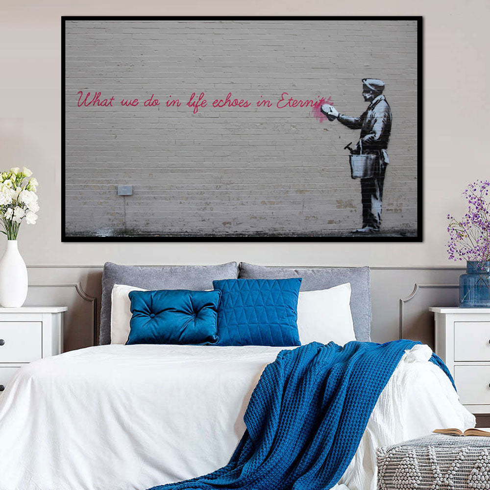 Banksy What We Do in Life Echoes in Eternity Canvas Wall Art