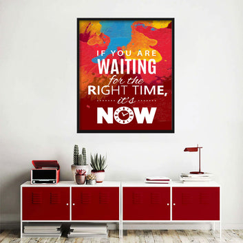 Now Is The Right Time Canvas Wall Art