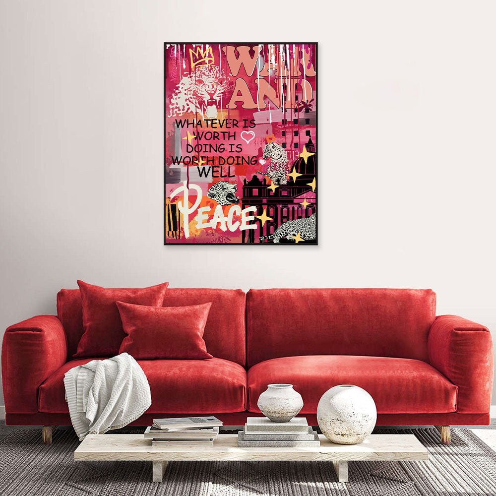Whatever Is Worth Doing Well Graffiti Canvas Wall Art