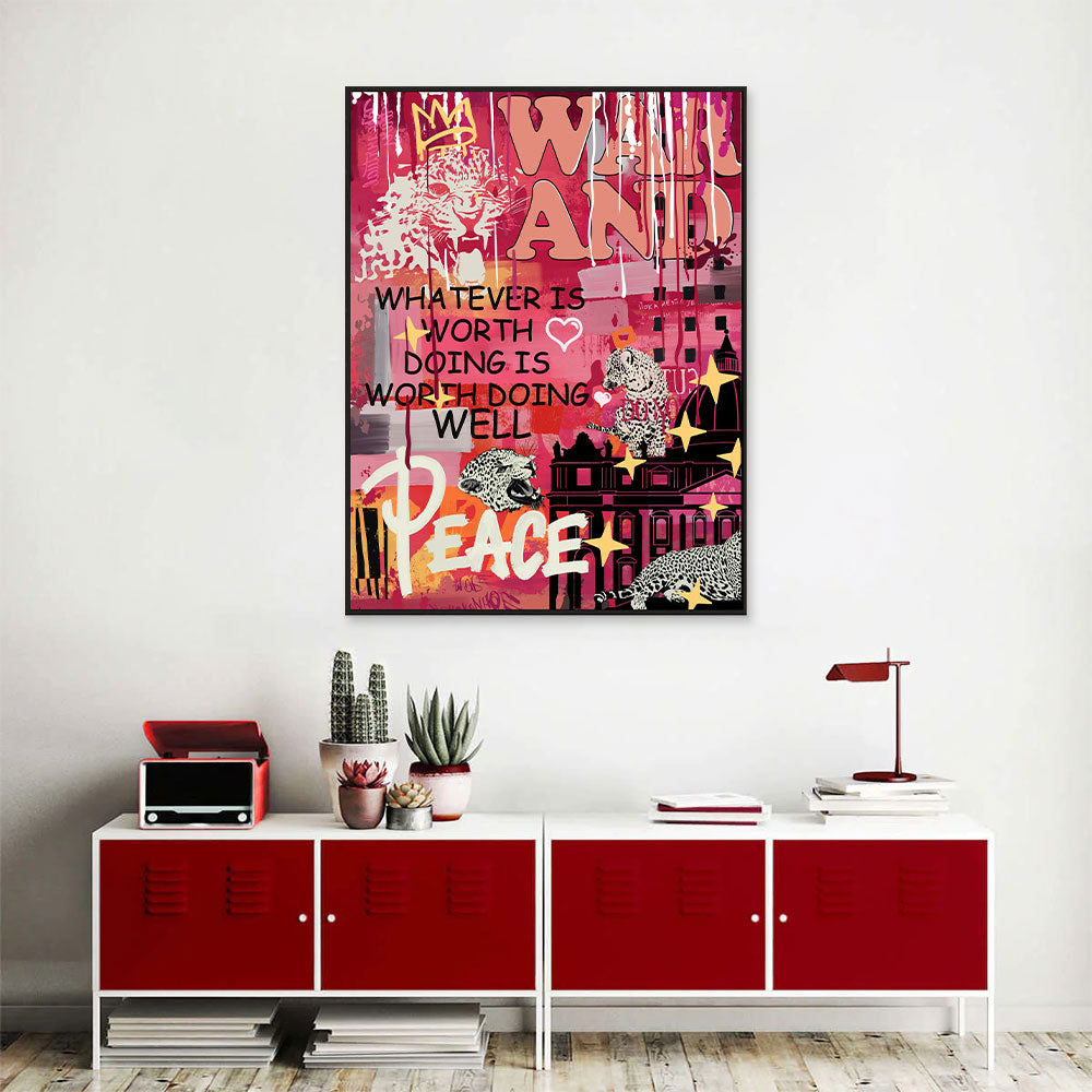 Whatever Is Worth Doing Well Graffiti Canvas Wall Art